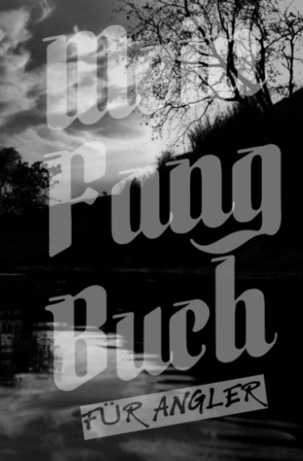 Mein Fangbuch für Angler: Angelbuch zum Ausfüllen | Zum Angeln auf Hecht, Zander, Barsch, Forelle, Aal, Karpfen, Hering uvm.| 6 x 9 | 200 vorgefertigte Seiten Hobbies & Crafts