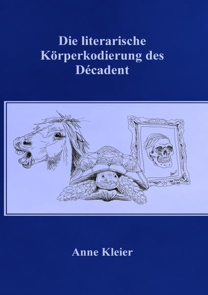 Die literarische Körperkodierung des Décadent Contemporary literature