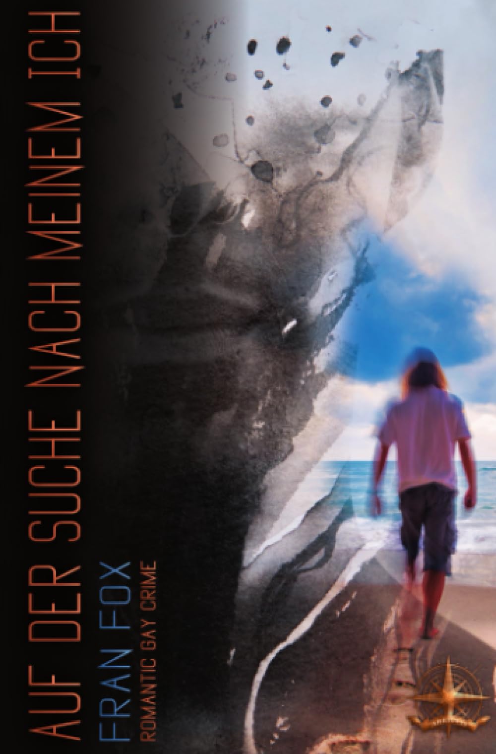 Auf der Suche nach meinem Ich - ARRIVED: Romantic Gay Crime Action & Adventure