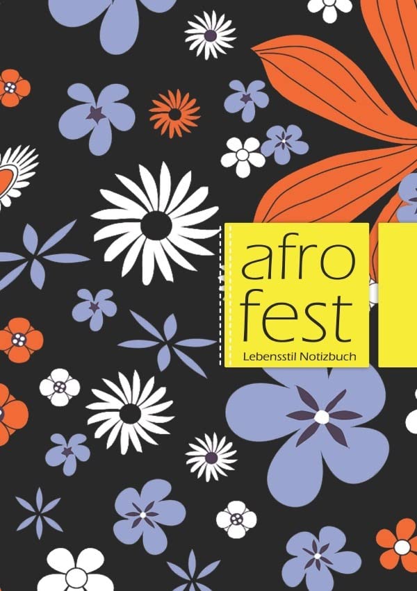African Festival / Afro Fest (bunt) Notizbuch mit gepunkteten Linien, 180 Seiten, A5-Format, Buch 3. Business, Finance & Career