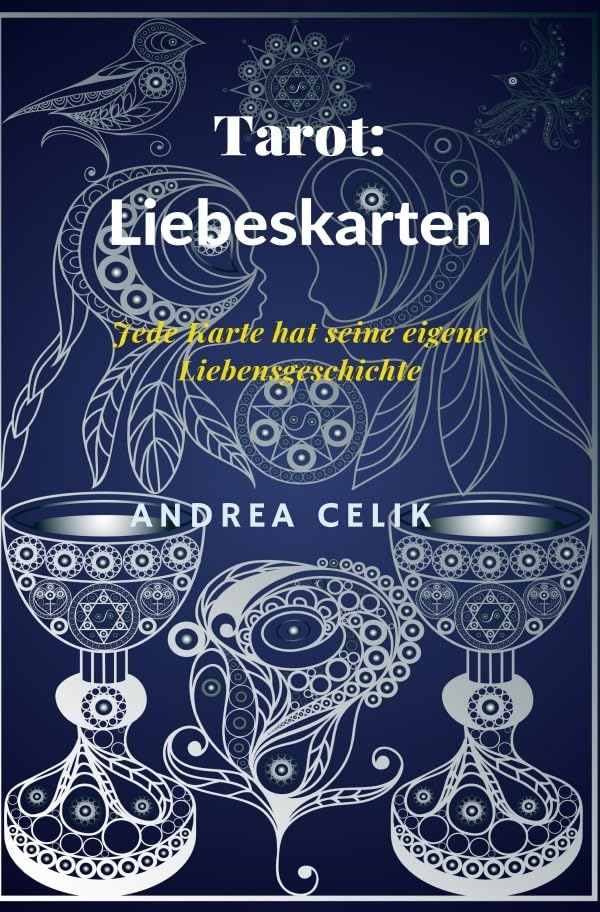 Geheimes Tarot-Wissen / Tarot: Liebeskarten: Jede Karte hat seine eigene Liebesgeschichte Social Sciences