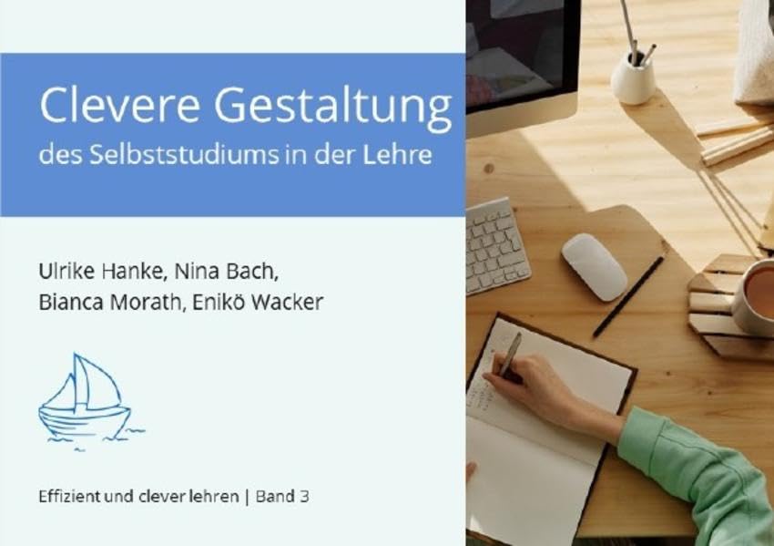 Effizient und clever lehren / Clevere Gestaltung des Selbststudiums in der Lehre Business, Finance & Career