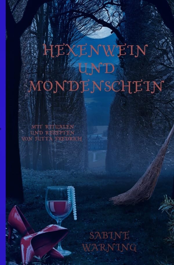 Hexenwein und Mondenschein: So bringst du den Magic Touch in dein Leben Self-help