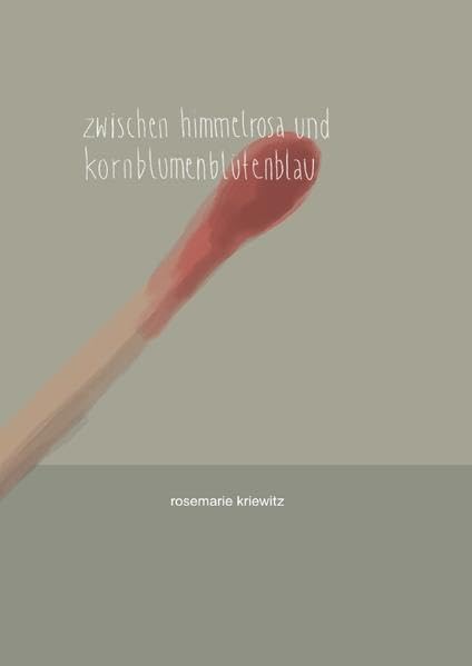 Zwischen Himmelrosa und Kornblumenblütenblau book
