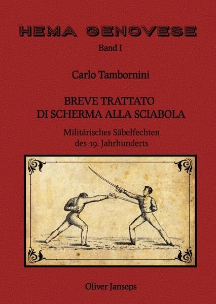 HEMA Genovese / Breve Trattato di Scherma alla Sciabola: Militärisches Säbelfechten des 19. Jahrhunderts Politics & History