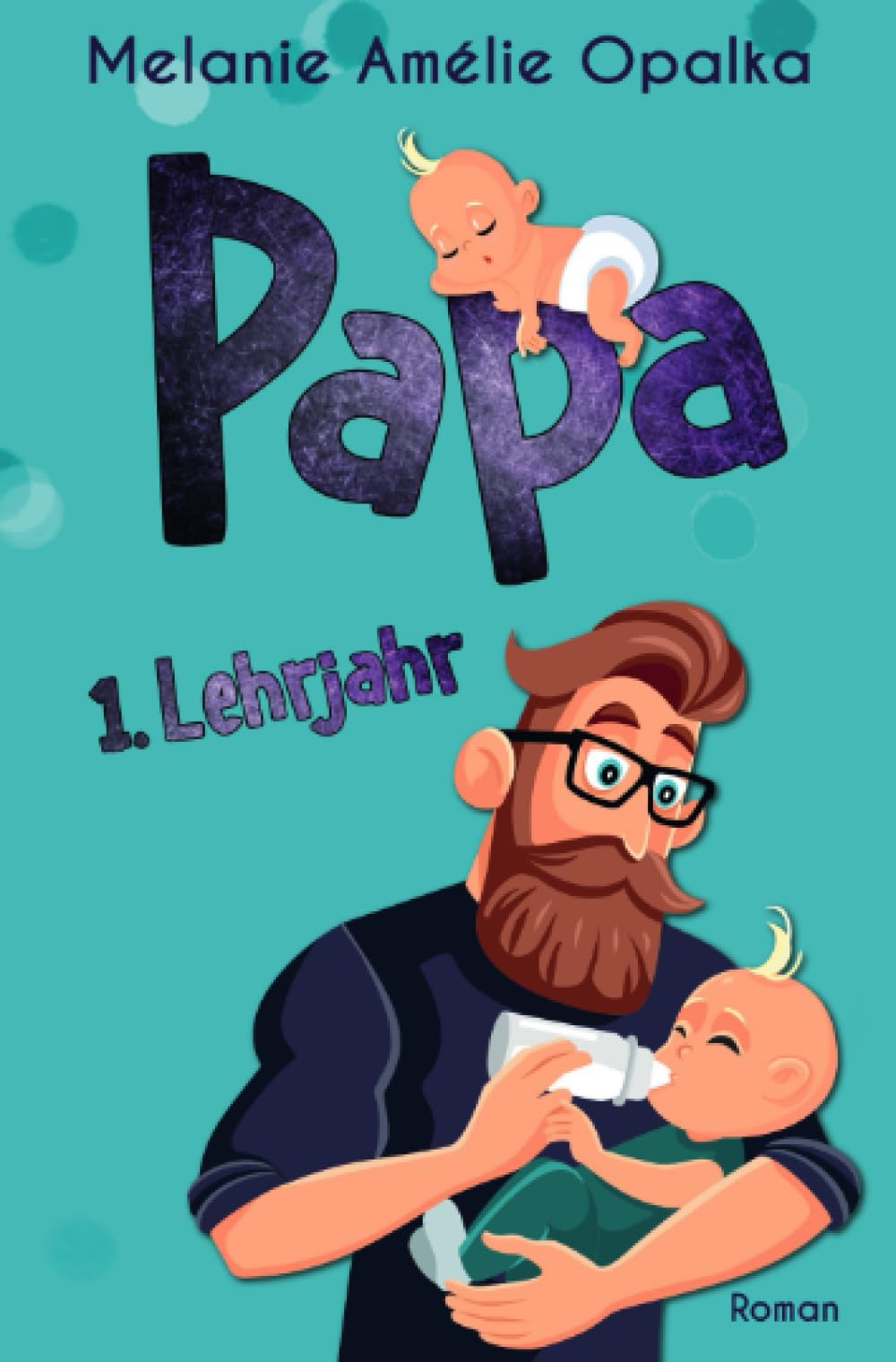 Papa – 1. Lehrjahr Contemporary literature