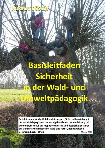 Basisleitfaden Sicherheit in der Wald- und Umweltpädagogik Education & Training