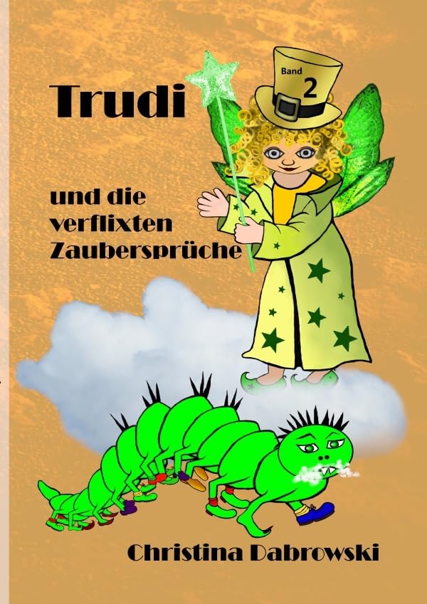 Trudi / Trudi und die verflixten Zaubersprüche: - Band 2 - Fairy Tales & Legends