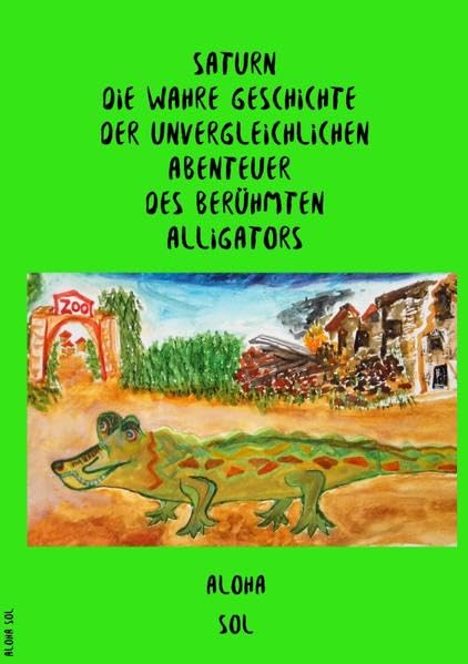 Saturn: Die wahre Geschichte der unvergleichlichen Abenteuer des berühmten Alligators Politics & History