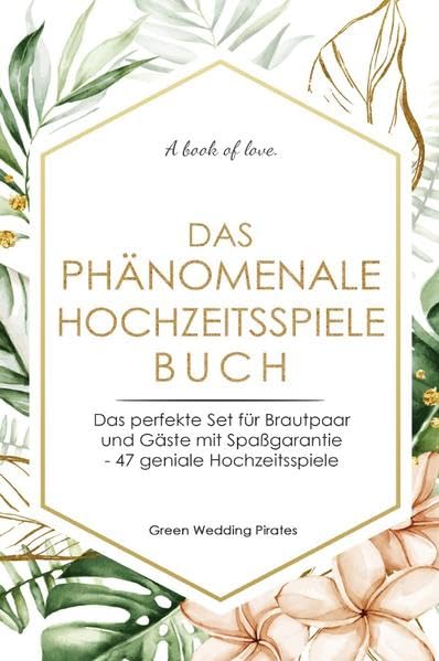 Das phänomenale Hochzeitsspiele-Buch: Das perfekte Set für Brautpaar und Gäste mit Spaßgarantie - 47 geniale Hochzeitsspiele und mehr Living & Furnishing