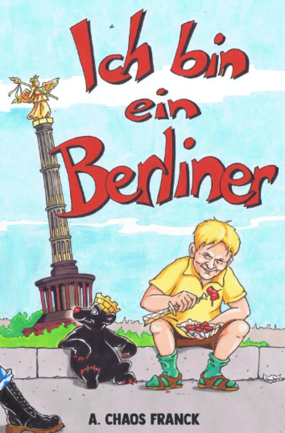 Product Image: Ich bin ein Berliner: Das Triptychon der Existenz des Chaos