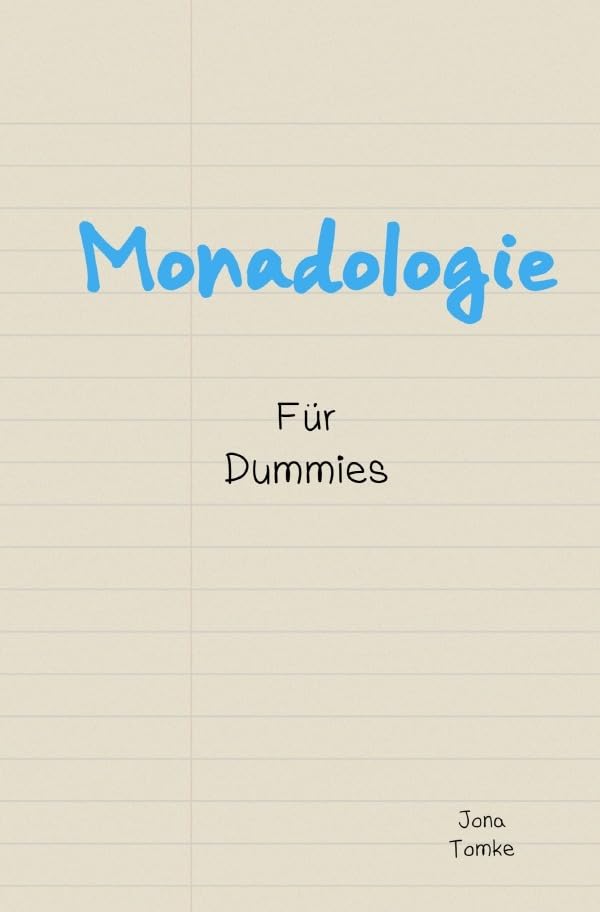 Monadologie für Dummies: Verrät eines der schönsten Geheimnisse der Philosophie Philosophy
