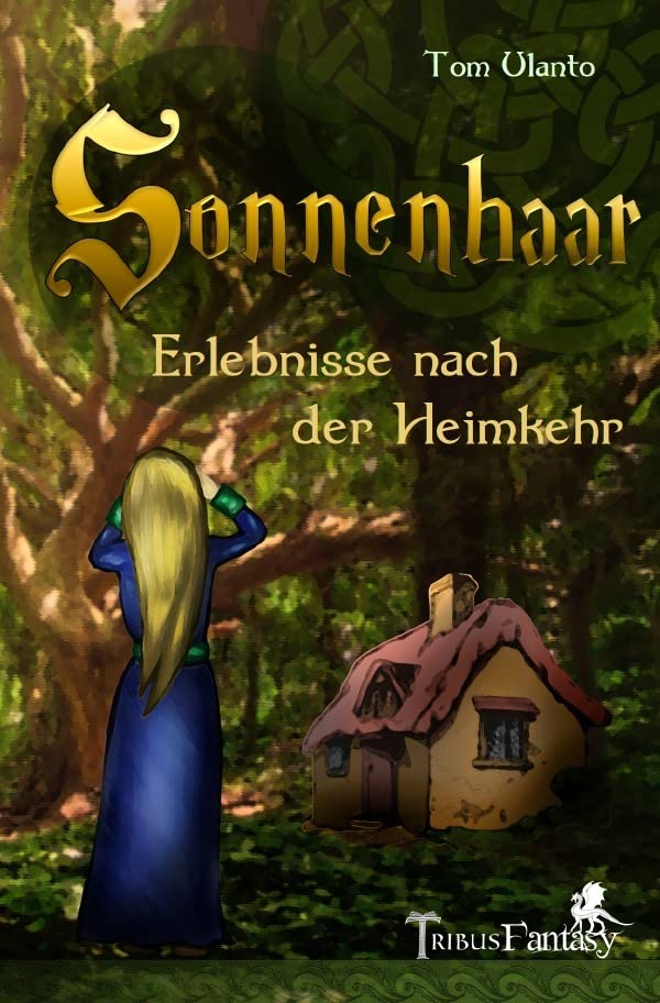 Sonnenhaar: Erlebnisse nach der Heimkehr Fairy Tales & Legends
