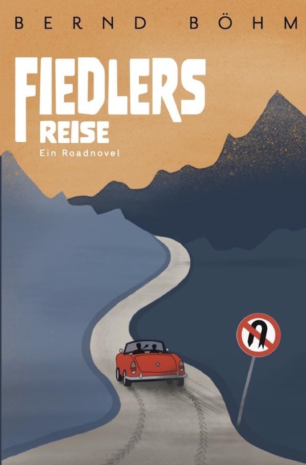 Fiedlers Reise: Ein Roadnovel book