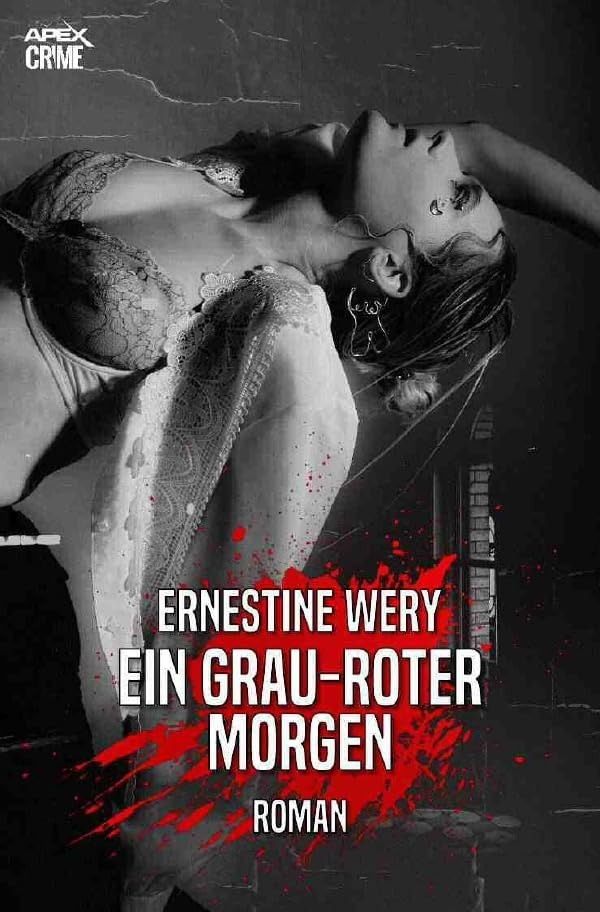 EIN GRAU-ROTER MORGEN: Der klassische München-Krimi! Classics