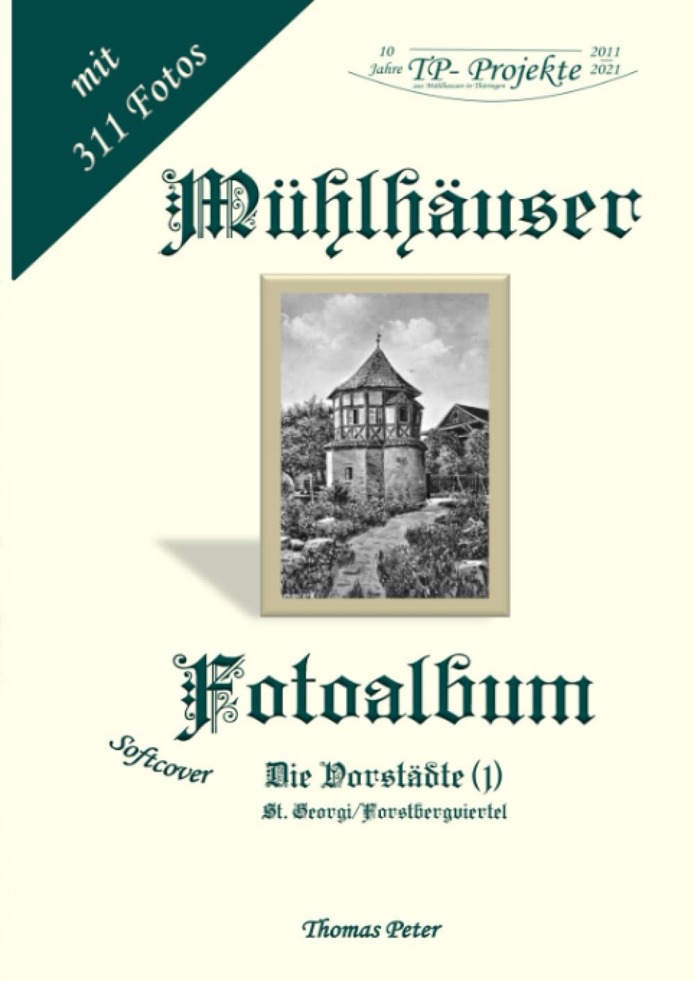 Mühlhäuser Fotoalbum: Die Vorstädte (1) Living & Furnishing
