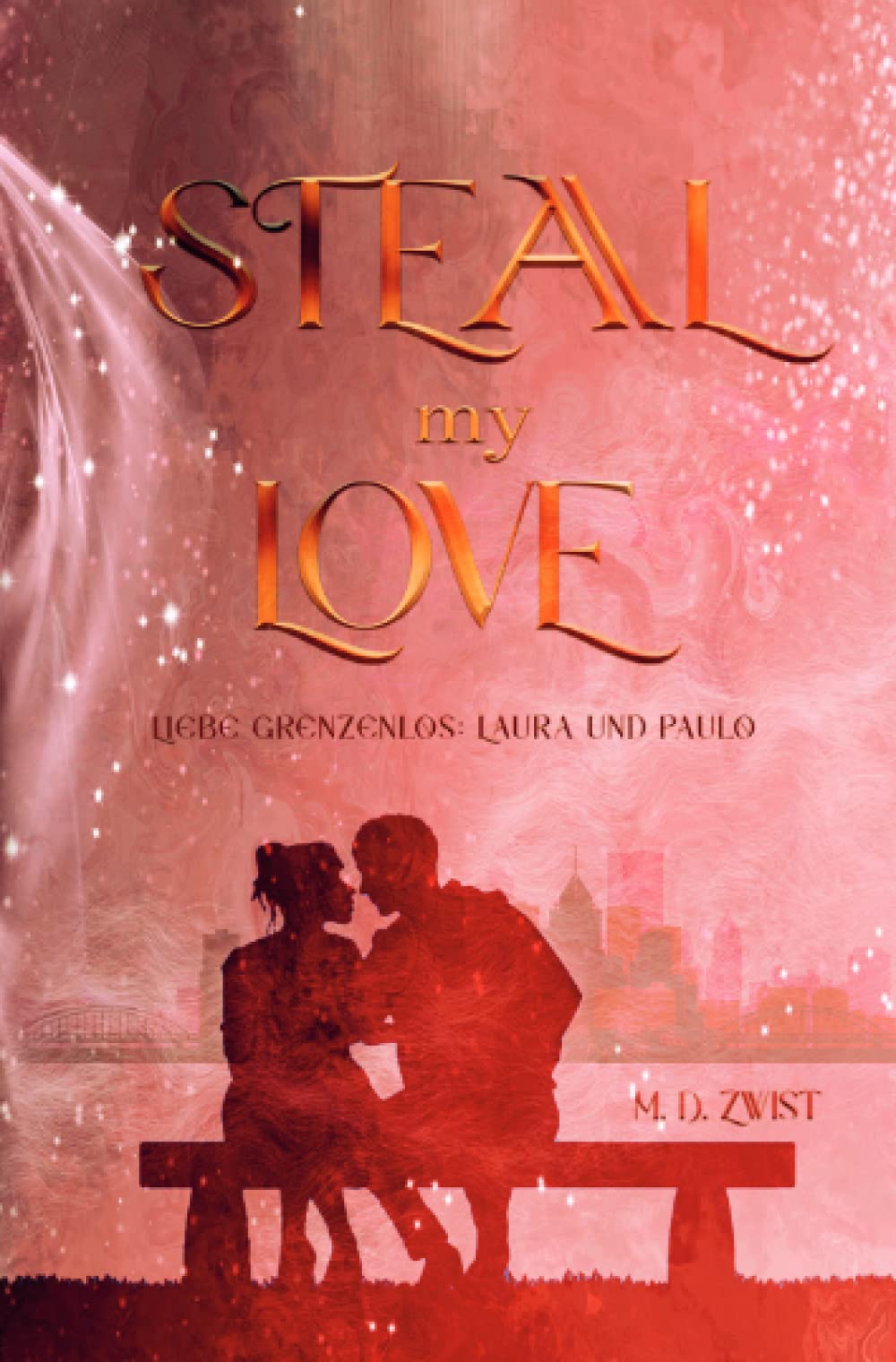 Steal my Love (Liebe Grenzenlos) Contemporary literature