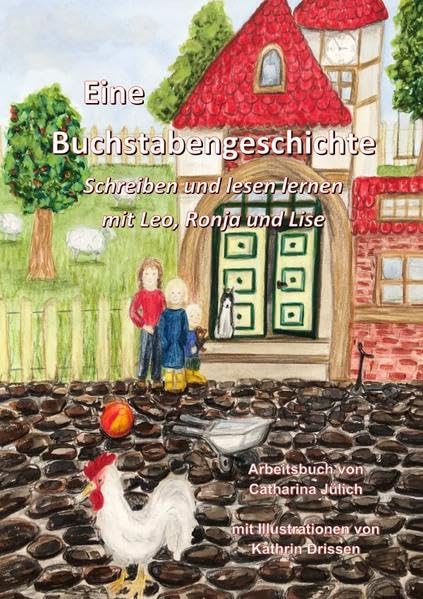 Schreiblehrgang für die Unterstufe und "homeschooling" / Eine Buchstabengeschichte- Schreiben und Lesen lernen mit Leo, Ronja und Lise: Schreiblehrgang Education & Training