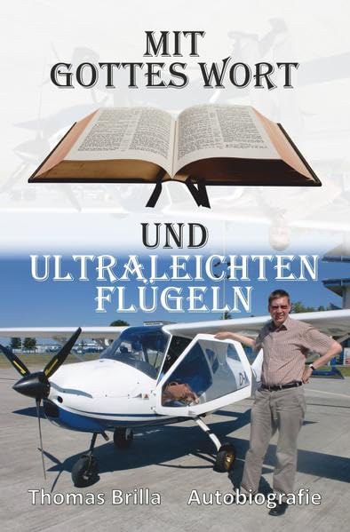 Mit Gottes Wort und ultraleichten Flügeln: Autobiografie Personalities