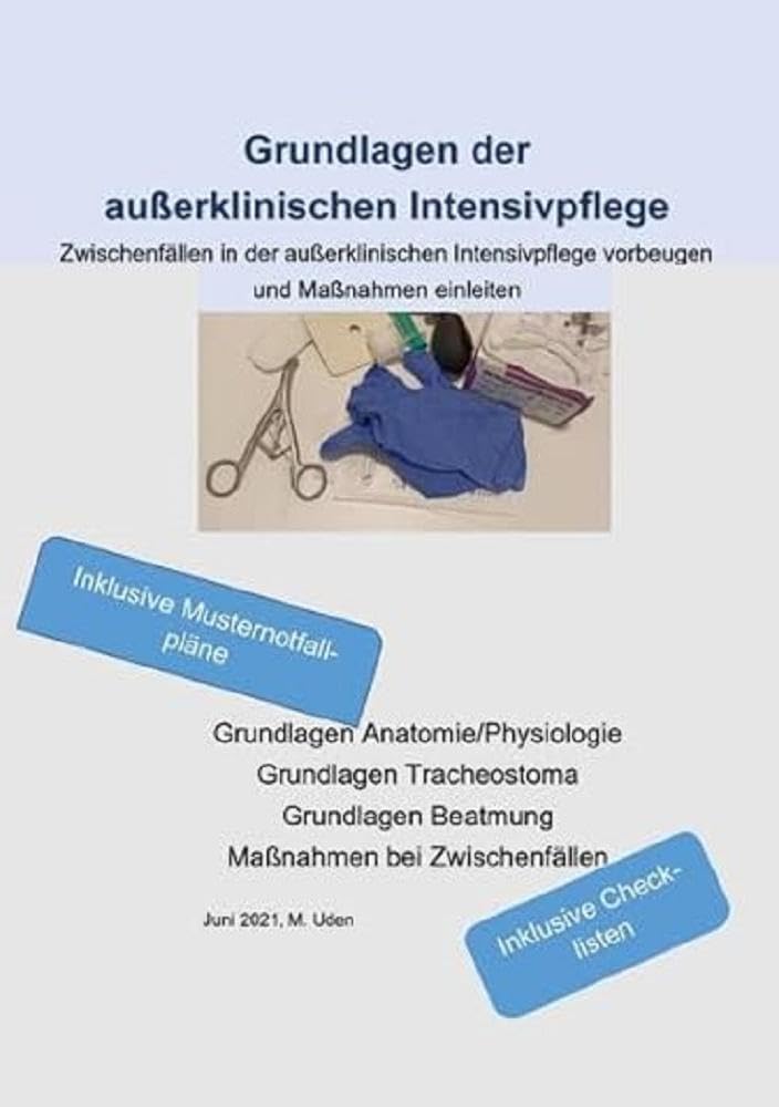 Grundlagen der außerklinischen Intensivpflege Zwischenfällen in der außerklinischen Intensivpflege vorbeugen und Maßnahmen einleiten: Grundlagen ... Beatmung Maßnahmen bei Zwischenfällen Medicine