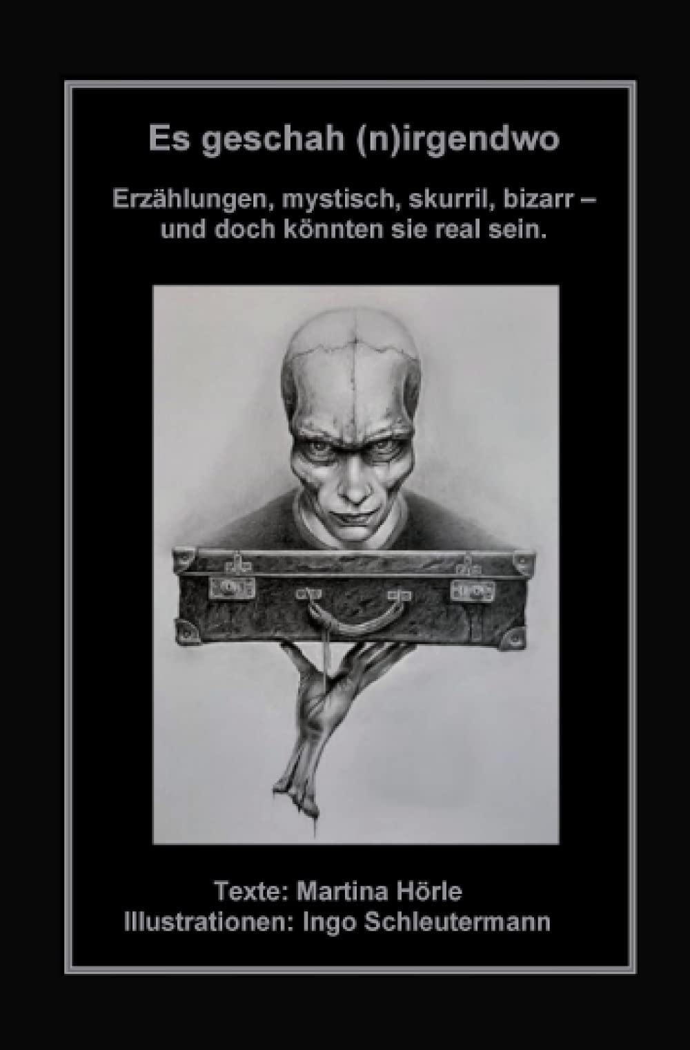 Es geschah (n)irgendwo: Erzählungen: mystisch, skurril, bizarr - und doch könnten sie real sein. book