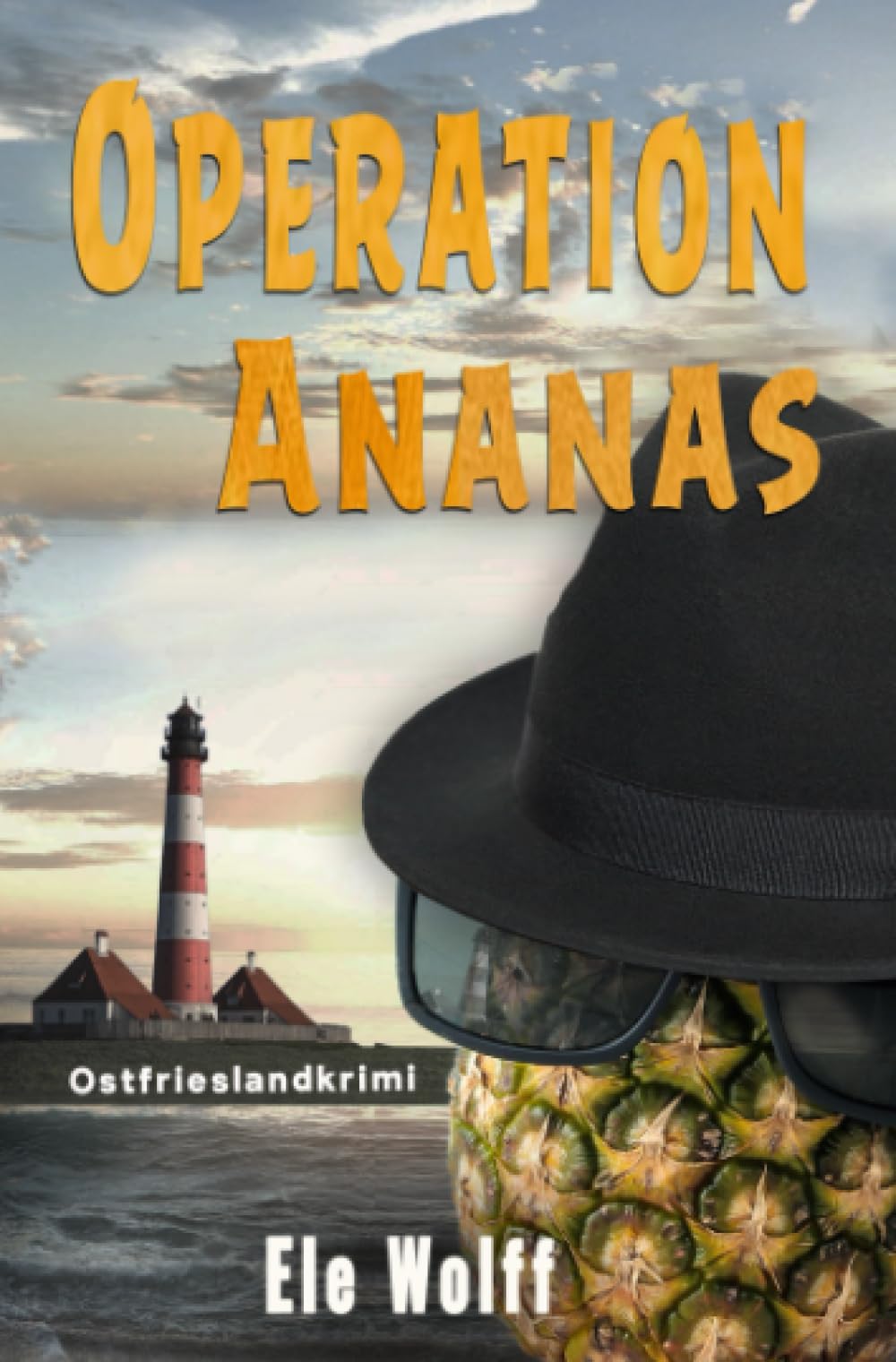 Operation Ananas (Ein Fall für Emely Petersen - Ostfrieslandkrimi) Humour & Satire