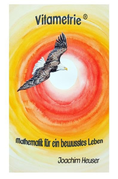 Vitametrie®: Mathematik für ein bewusstes Leben Memories