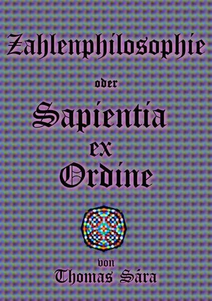 Zahlenphilosophie Sapientia ex Ordine Philosophy