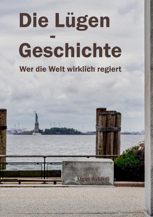 Die Lügen - Geschichte: False flag und Kriegslügen. Wer die Welt wirklich regiert Politics & History