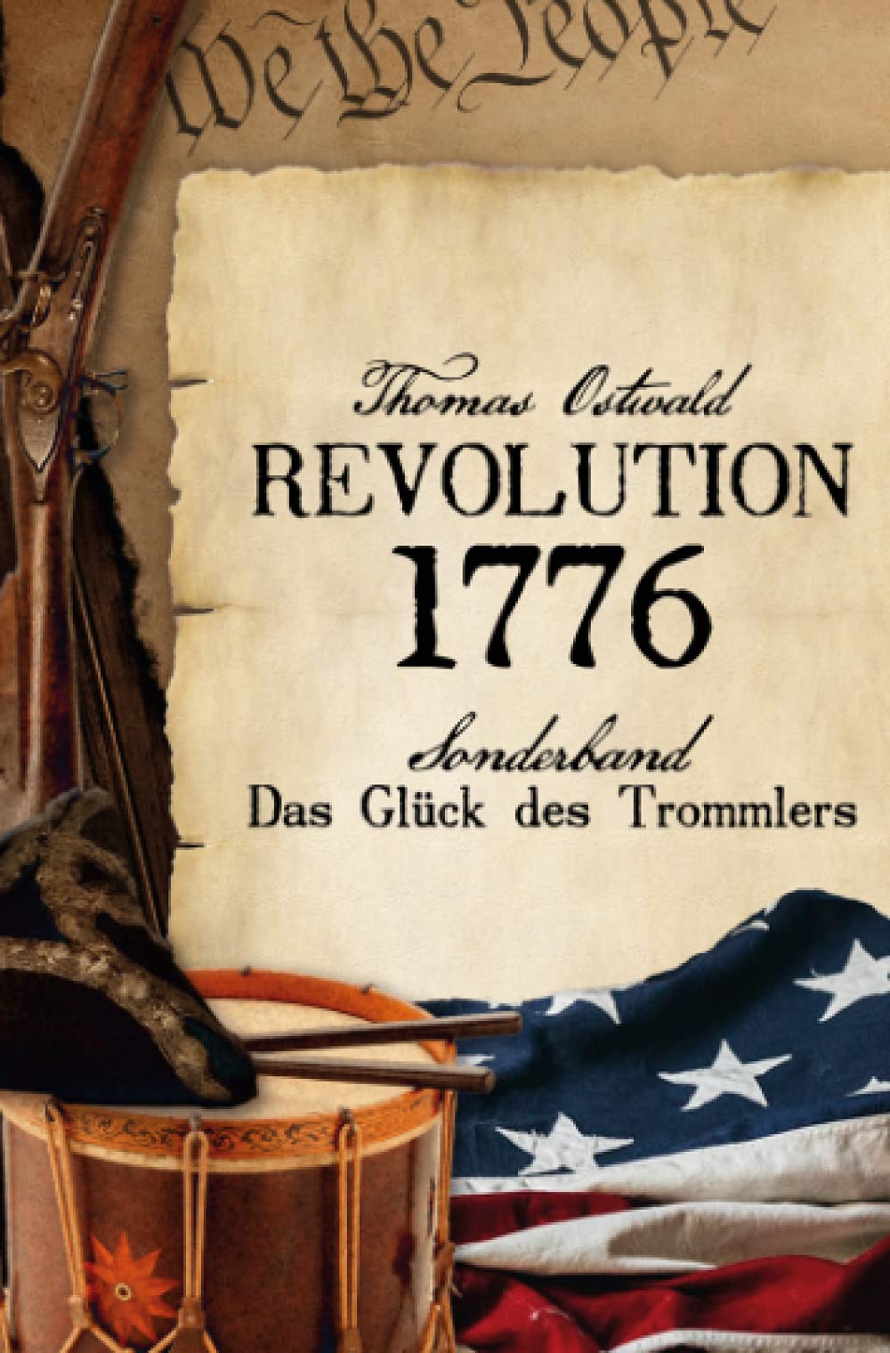 Revolution 1776 - Krieg in den Kolonien Sonderband: Das Glück des Trommlers Action & Adventure
