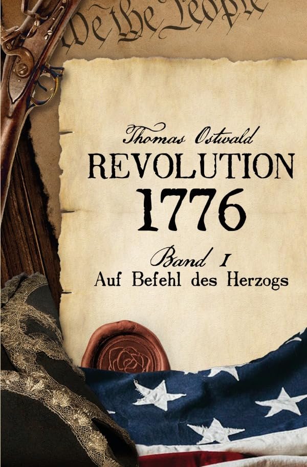 Revolution 1776 - Krieg in den Kolonien 1.: Auf Befehl des Herzogs Action & Adventure
