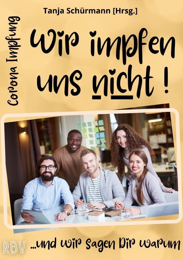 Corona Impfung - Wir impfen uns nicht! …und wir sagen Dir warum Health, Nutrition & Fitness
