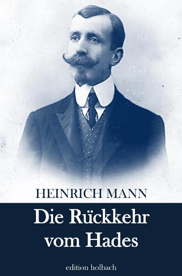 Die Rückkehr vom Hades: Sechs Novellen Classics