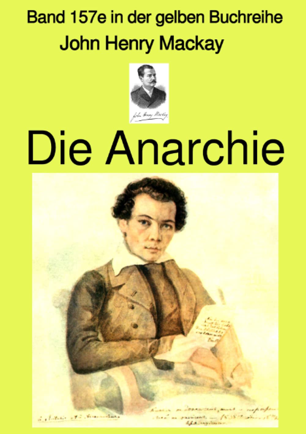 Die Anarchie – Band 157e in der gelben Buchreihe bei Jürgen Ruszkowski: Band 157e in der gelben Buchreihe (gelbe Buchreihe) Historical Fiction