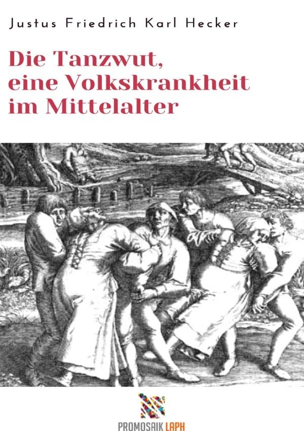 Die Tanzwut, eine Volkskrankheit im Mittelalter Medicine