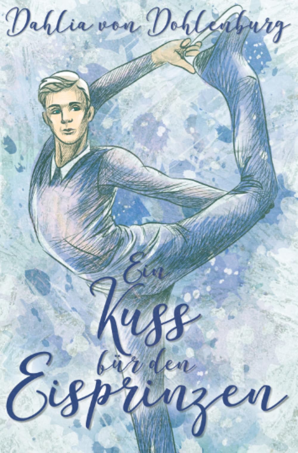 Ein Kuss für den Eisprinzen Contemporary literature