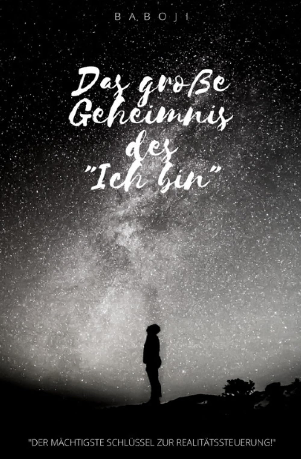 Das große Geheimnis des "Ich bin" Philosophy