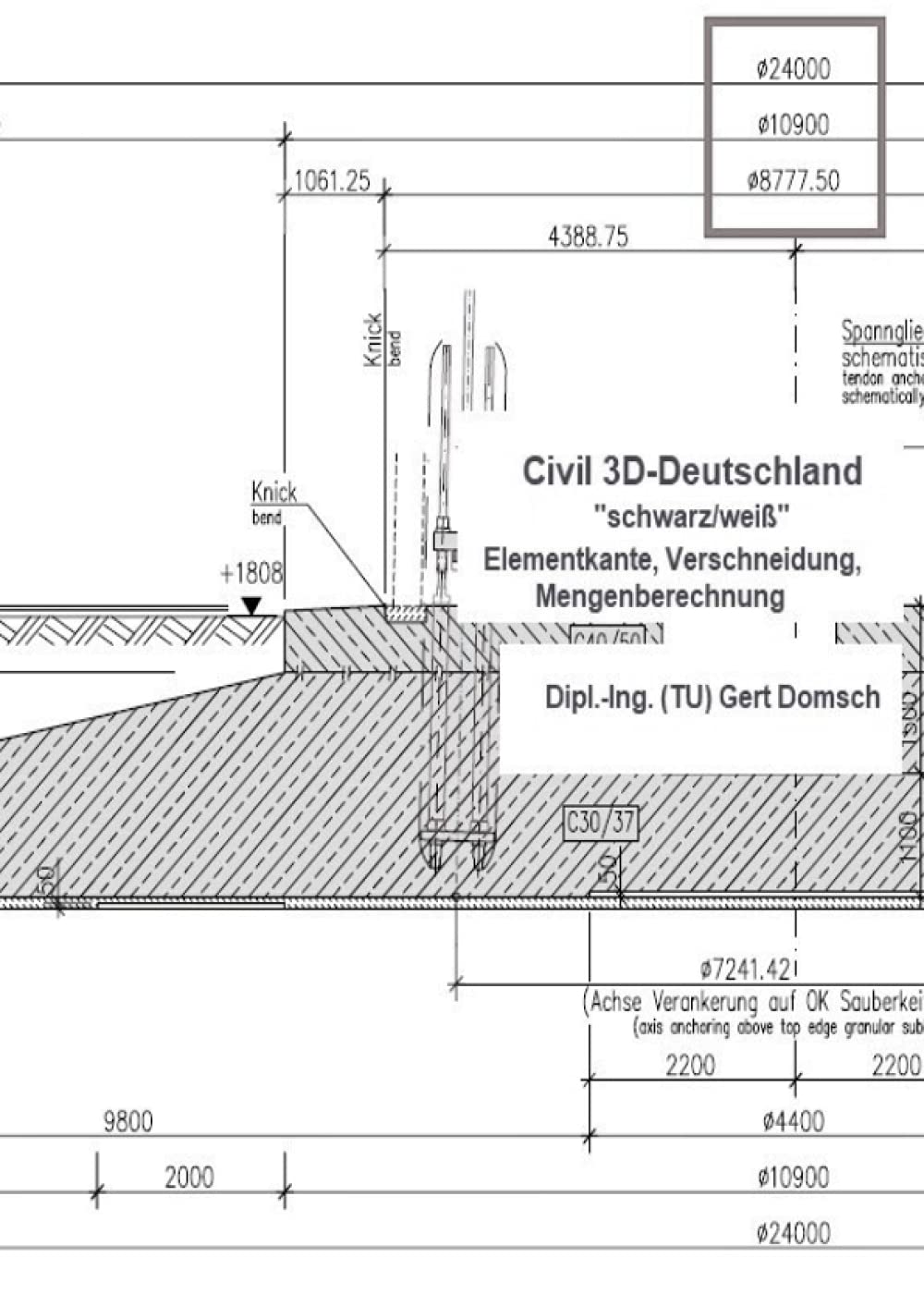 Civil 3D-Deutschland, "schwarz/weiß" (zur Information): Autodesk Civil 3D, Anwendungsbeispiel, Fundament (Windkraftanlage): 3. Buch, ... (Windkraftanlage) (Cvil 3D Deutschland) Business & Technology
