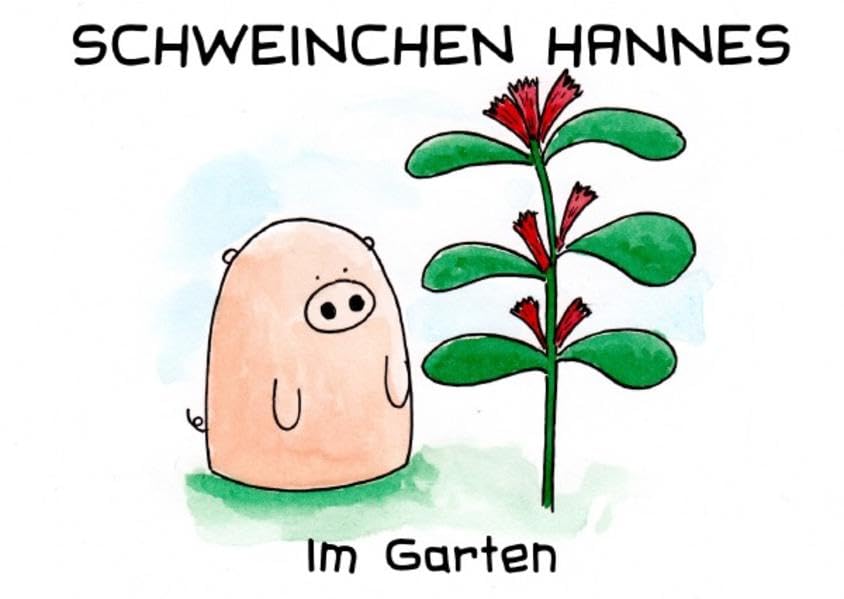 Schweinchen Hannes im Garten Non-fiction