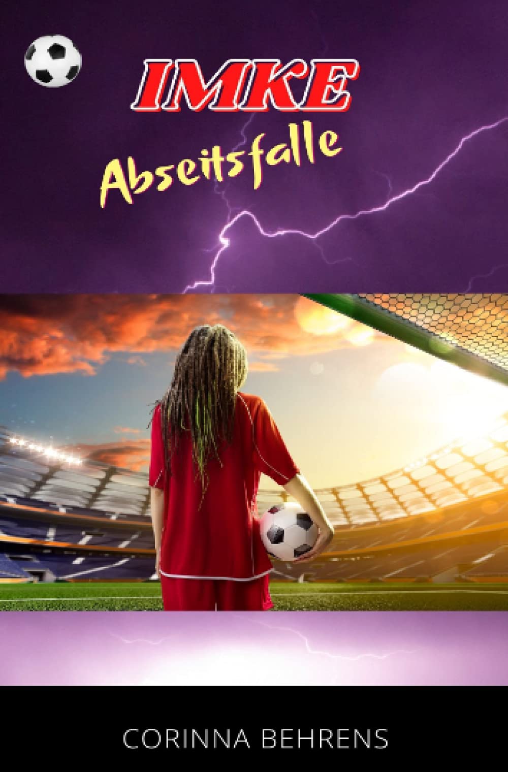 Imke - Abseitsfalle: Romanserie rund um den Frauen- und Mädchenfußball (Imke-Serie) Contemporary literature
