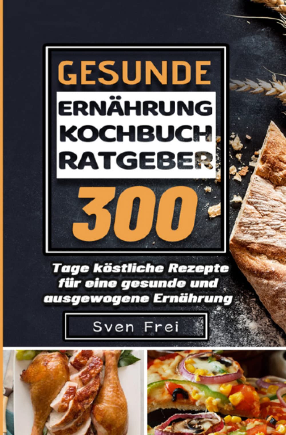 Gesunde Ernährung Kochbuch/ Ratgeber: 300 Tage köstliche Rezepte für eine gesunde und ausgewogene Ernährung Leisure, Home & Garden