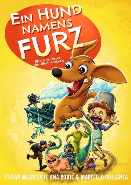 Ein Hund namens Furz: Wie ein Pups die Welt rettete. Fairy Tales & Legends
