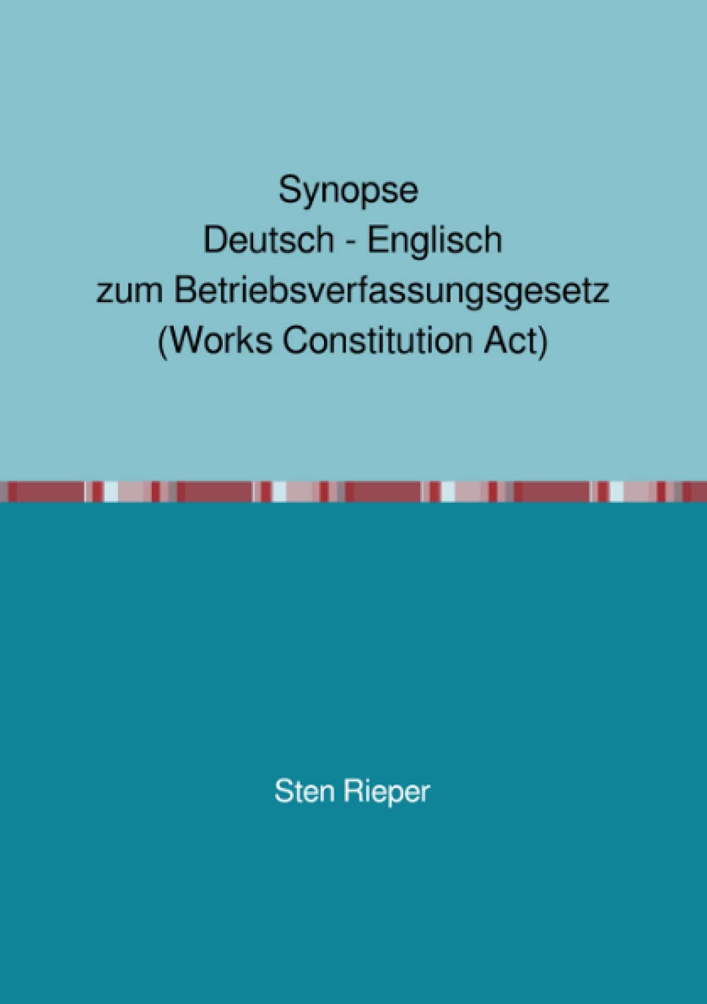 Synopse Deutsch - Englisch zum Betriebsverfassungsgesetz (Works Constitution Act) book