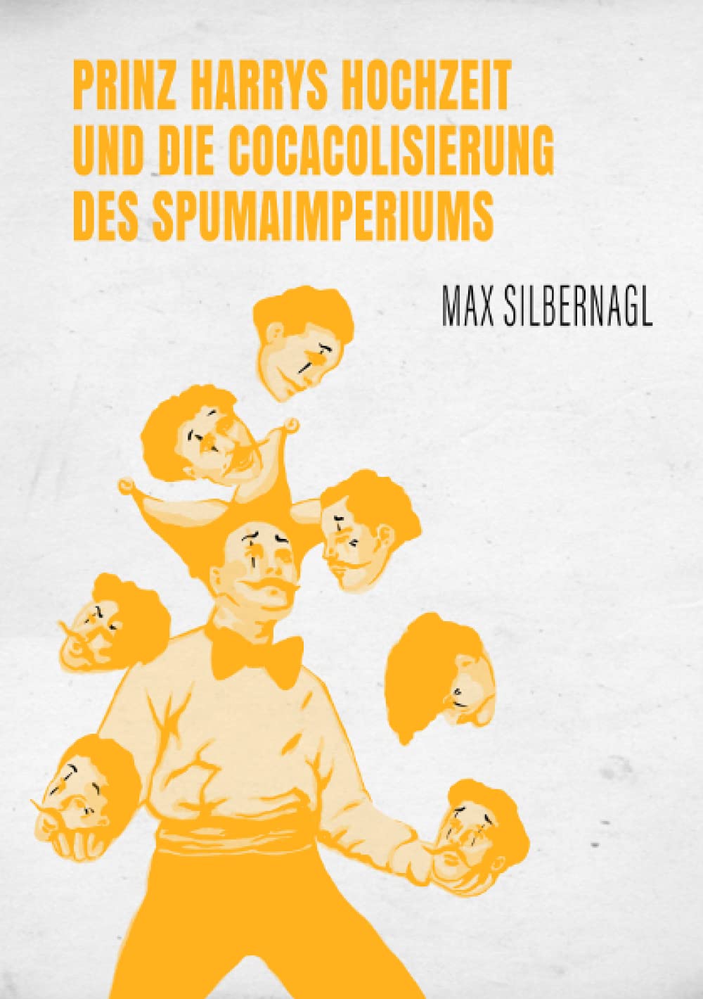 Prinz Harrys Hochzeit und die Cocacolisierung des Spumaimperiums book