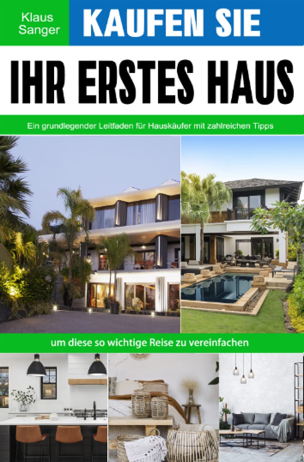 Kaufen Sie Ihr erstes Haus: Ein grundlegender Leitfaden für Hauskäufer mit zahlreichen Tipps, um diese so wichtige Reise zu vereinfachen Leisure, Home & Garden
