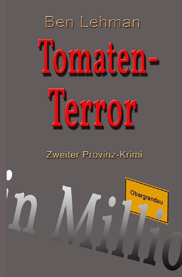 Provinz-Krimi / Tomaten-Terror: Zweiter Provinz-Krimi Humour & Satire