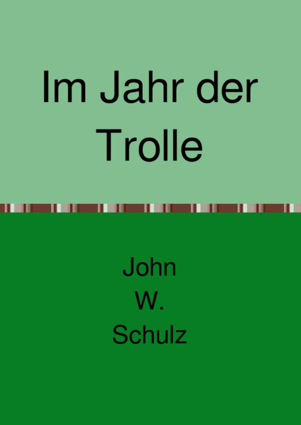 Im Jahr der Trolle: Eine Geschichte in zwei Teilen book