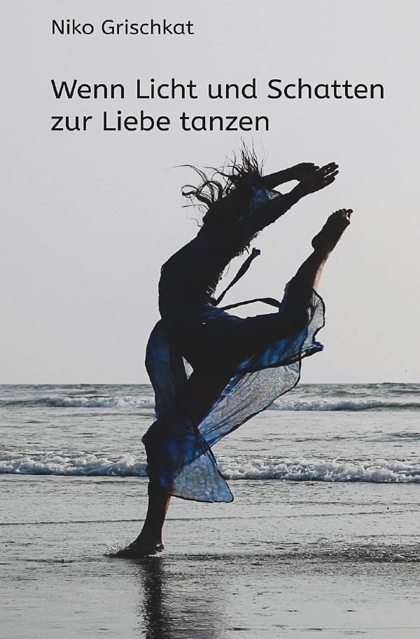 Wenn Licht und Schatten zur Liebe tanzen Poetry