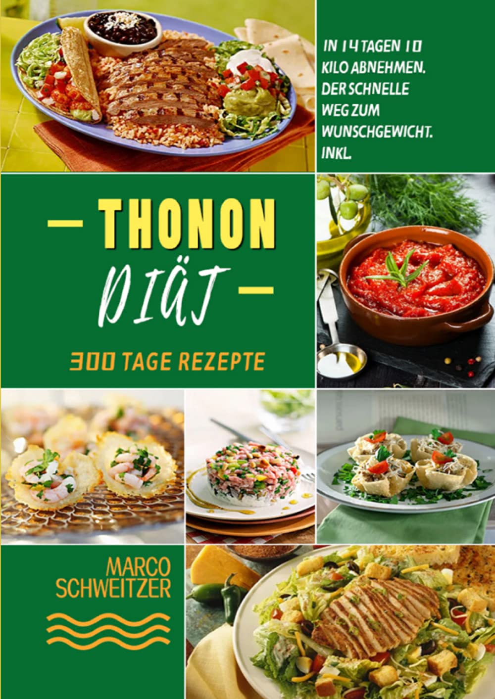 Thonon Diät: In 14 Tagen 10 Kilo abnehmen. Der schnelle Weg zum Wunschgewicht. Inkl. Ernährungs-Plan und 300 Tage Rezepte Leisure, Home & Garden