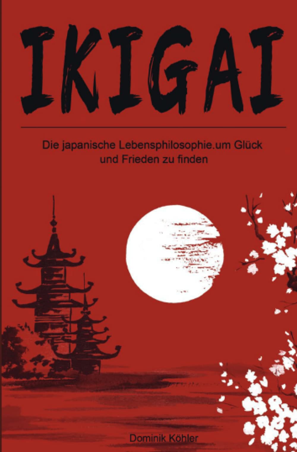 Ikigai: Die japanische Lebensphilosophie, um Glück und Frieden zu finden Leisure, Home & Garden